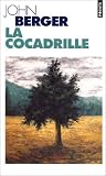 Cocadrille (la) par Berger John Cocadrille (la) par John