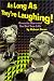Book As Long As They're Laughing : Groucho Marx and You Bet Your Life