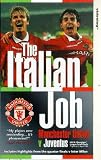 Review Sport Manchester United  / Manchester United - The Italian Job [1999]