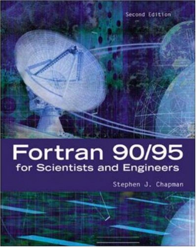 Fortran 90/95 for Scientists and Engineers