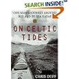 On Celtic Tides: One Man's Journey Around Ireland by Sea Kayak