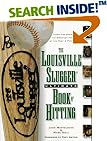 The Louisville Slugger Ultimate Book of Hitting