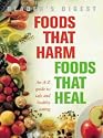 Foods That Harm, Foods That Heal: An A-Z Guide to Safe and Healthy Eating (Readers Digest)