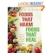 Foods That Harm, Foods That Heal: An A-Z Guide to Safe and Healthy Eating (Readers Digest)