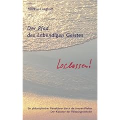 Der Pfad des Lebendigen Geistes - Loslassen