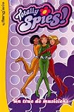 Revue Hachette  / Totally Spies, tome 1 : Un truc de musiciens