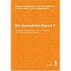 Der Journalisten-Report 2: �sterreichs Medienmacher und ihre Motive. Eine repr�sentative Befragung