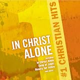 #1 Christian Hits: In Christ Alone
