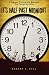 It's Half Past Midnight: A Poignant, Practical and Humorous Trip Through My Colon