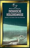 Produkt-Bild: Indianische Heilgeheimnisse. Die Lehren von Gro&szlig;vater, dem heiligen Mann.