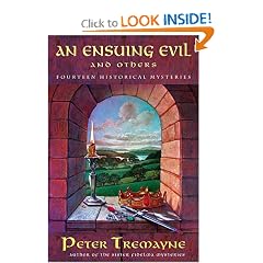 An Ensuing Evil and Others: Fourteen Historical Mysteries (Mysteries of Ancient Ireland featuring Sister Fidelma of Cashel)