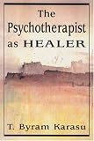 The Psychotherapist as Healer