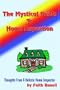 The Mystical Guide to Home Inspection: Thoughts from a Holistic Home Inspector