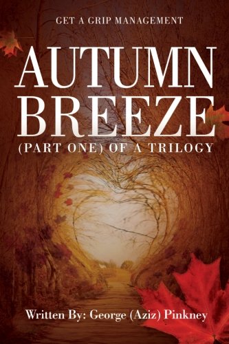 Autumn Breeze(part one)of a trilogy