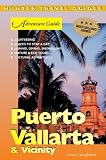 Puerto Vallarta & Vicinity Adventure Guide (Adventure Guides)