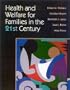 Health and Welfare for Families in the 21st Century, Second Edition