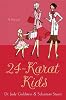 24-Karat Kids: A Novel
