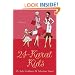 24-Karat Kids: A Novel