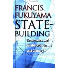 State-Building: Governance and World Order in the 21st Century