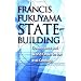 State-Building: Governance and World Order in the 21St Century