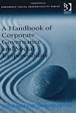 A Handbook of Corporate Governance and Social Responsibility (Corporate Social Responsibility)