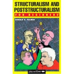 Structuralism & Poststructuralism for Beginners (Writers and Readers Documentary Comic Book,)