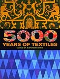 5000 Years of Textiles