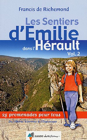 City Travel Guides Discounted  Livres : Les sentiers d'Emilie dans l'Hérault : Tome 2, Du littoral biterrois à l'Espinouse