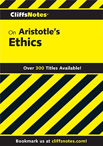 CliffsNotes on Aristotle's Ethics (Cliffsnotes Literature Guides)