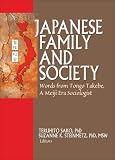 Japanese Family And Society : Words From Tongo Takebe, A  Meiji Era Sociologist