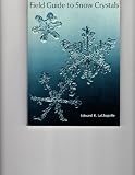 Field Guide to Snow Crystals