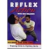 Reflex Action - Training Drills to Fighting Skills - Vol. 1 & 2 DVD