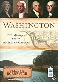 Washington: The Making of the American Capital