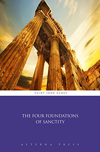 The Four Foundations of Sanctity (Illustrated)