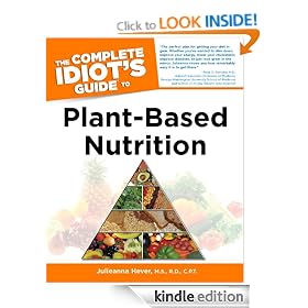 The Complete Idiot's Guide to Plant-Based Nutrition