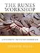 The Runes Workshop: A You know.TM Intuition Workbook