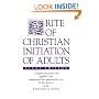 Rite of Christian Initiation of Adults, Study Edition: Complete text of the rite together with additional rites approved for use in the dioceses of the United States of America