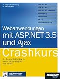 Webanwendungen mit ASP.NET 3.5 und AJAX - Crashkurs, mit Visual Studio 2008 Web Developer Edition auf DVD