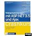 Webanwendungen mit ASP.NET 3.5 und AJAX - Crashkurs, mit Visual Studio 2008 Web Developer Edition auf DVD