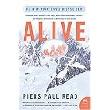 Alive (Sixteen Men, Seventy-Two Days, And Insurmountable Odds--The Classic Adventure Of Survival In The Andes) (Reprint) (Paperback)