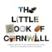 The Little Book of Cornwall