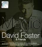 The Magic Of David Foster & Friends