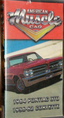 American Muscle Car: 1964 PONTIAC GTO, 1956-62 CORVETTE