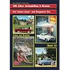 100 Jahre Automobilbau in Bremen: Die Hansa-Lloyd- und  Borgward -�ra Band 10 der Reihe "Autos aus Bremen"