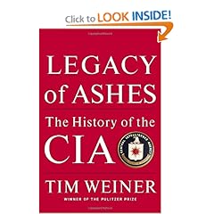 Legacy of Ashes: The History of the CIA - Tim Weiner