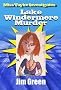 Miss Tayke Investigates Lake Windermere Murder