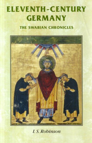 Eleventh-Century Germany: The Swabian Chronicles (Manchester Medieval Sources)