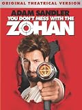 You Don't Mess With The Zohan You Don't Mess With The Zohan