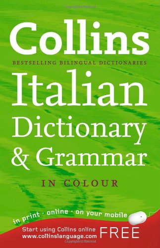 Collins Dictionary and Grammar - Collins Italian Dictionary and Grammar