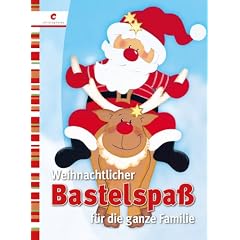 Weihnachtlicher Bastelspa� f�r die ganze Familie